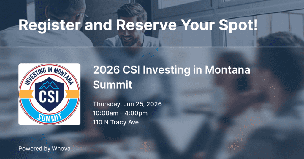 Banner for the 2026 CSI Investing in Montana Summit with the logo on the left and date, time, and venue details on the right.